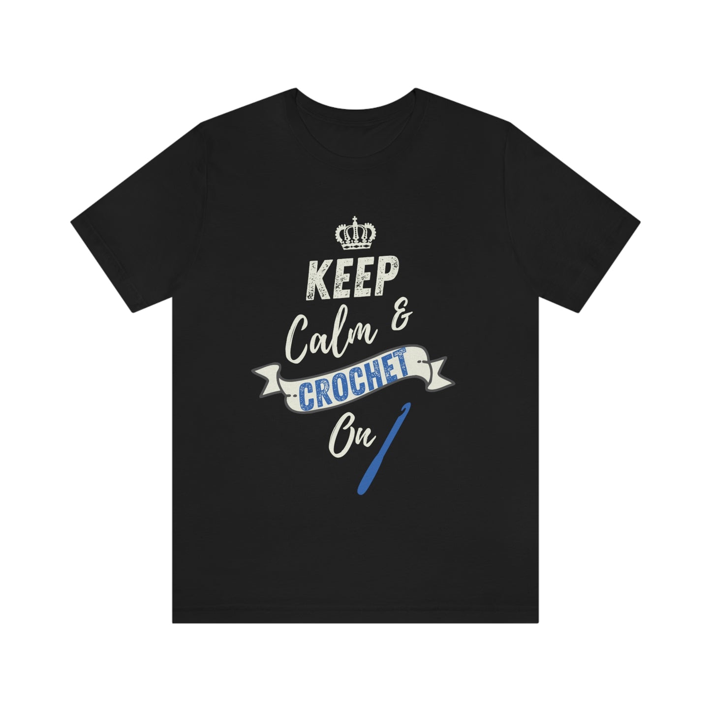 Keep Calm and Crochet on!